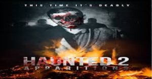 Every Haunted 2 Movie Explained (Spooky Guide!) Haunted 2 Movie