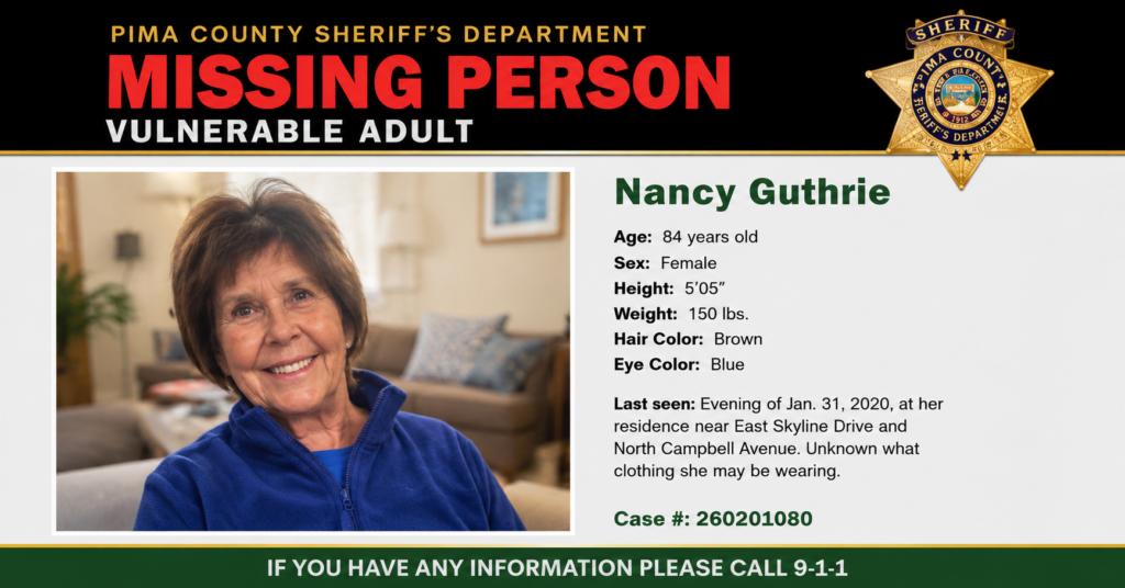 Nancy Guthrie missing person poster featuring an elderly woman smiling in a portrait, alongside official missing person details and public assistance information.